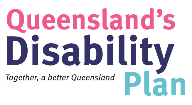 Queensland's Disability Plan. Together - a better Queensland.